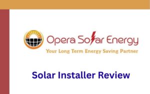 Opera Solar Energy: Solar Installer Review