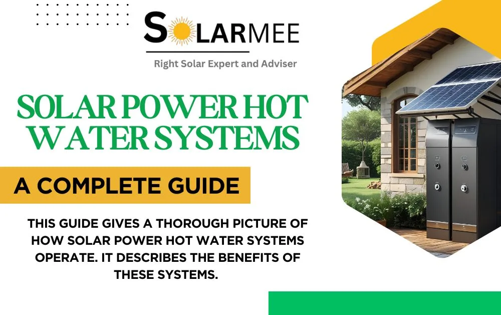 Solar Power Hot Water Systems A Complete Buyer’s Guide