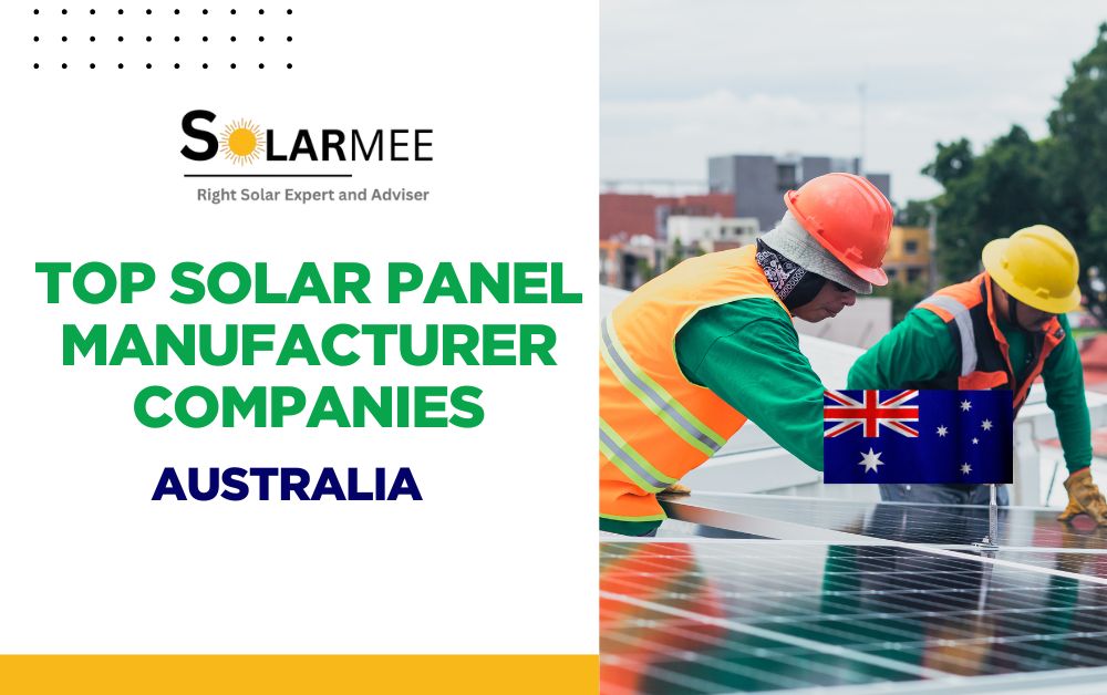 Top Solar Panel Manufacturer Companies in Australia