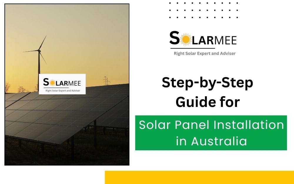 Step-by-Step Guide for Solar Panel Installation in Australia