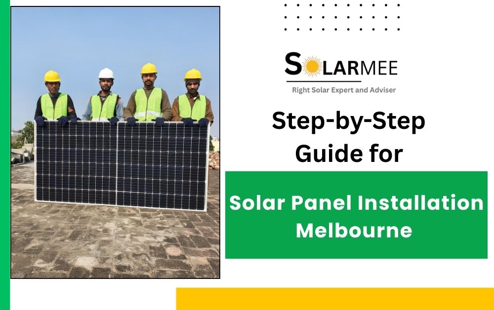 Step-by-Step Guide for Solar Panel Installation in Melbourne