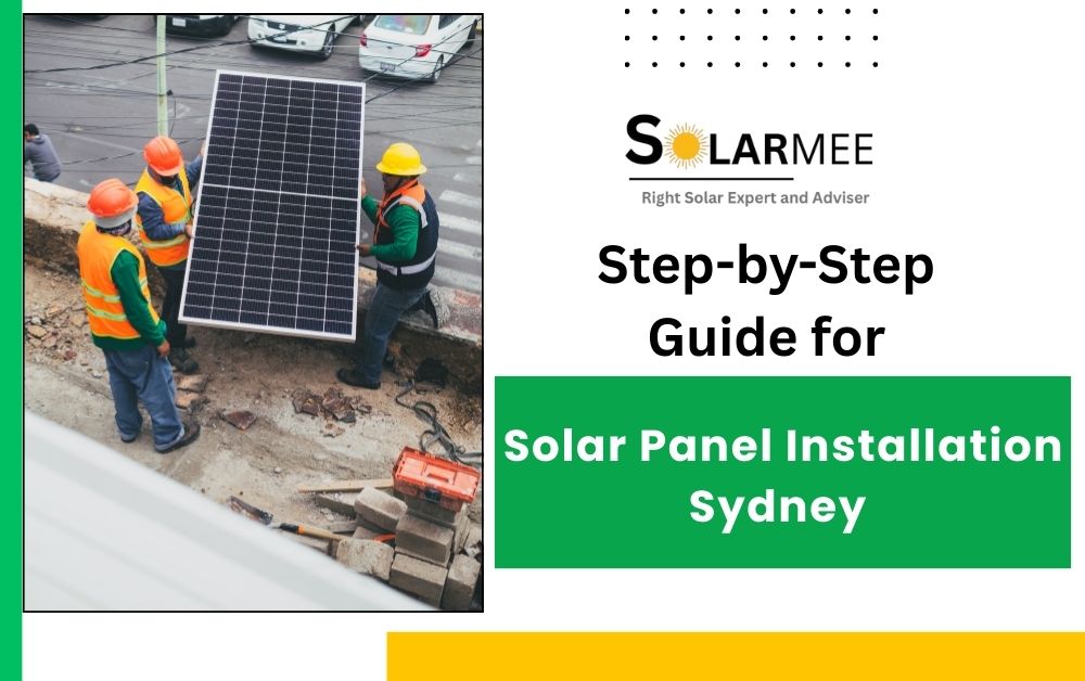Step-by-Step Guide for Solar Panel Installation in Sydney