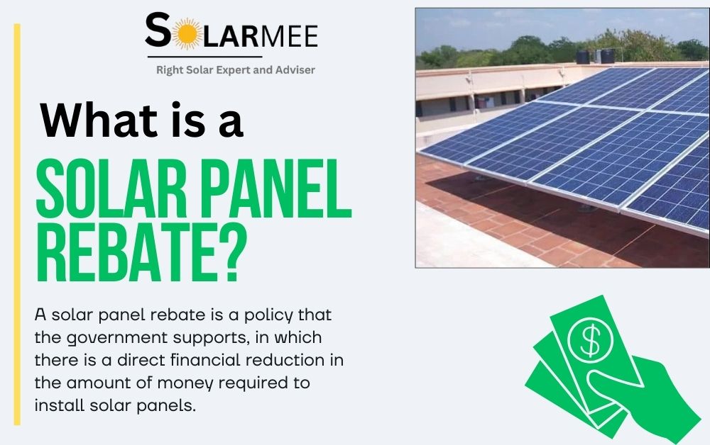 What is a Solar Panel Rebate